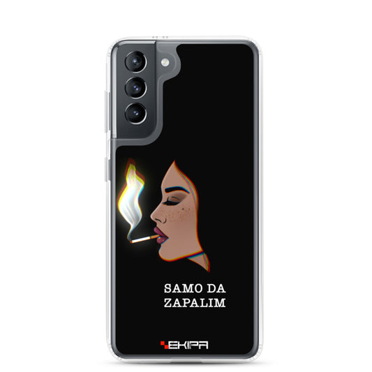 "Samo da zapalim" - Samsung Hülle