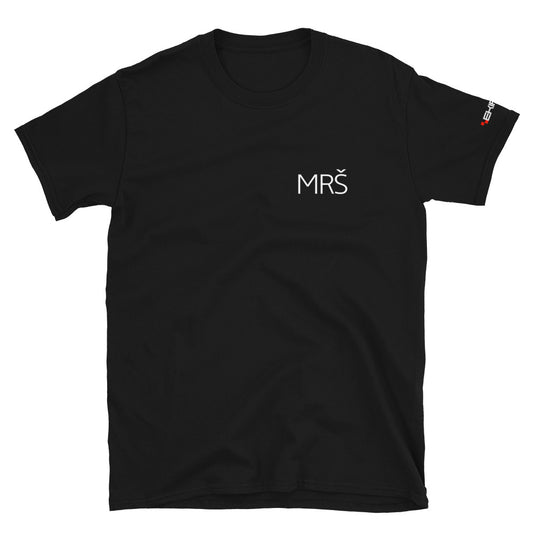 "MRŠ / Small" - T-Shirt
