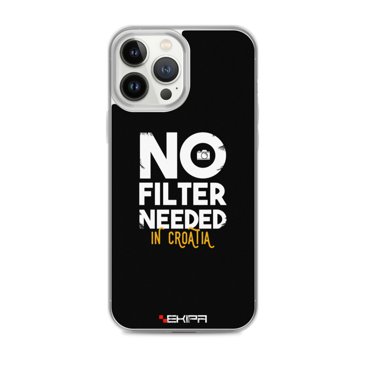 "No Filter Needed" - iPhone case