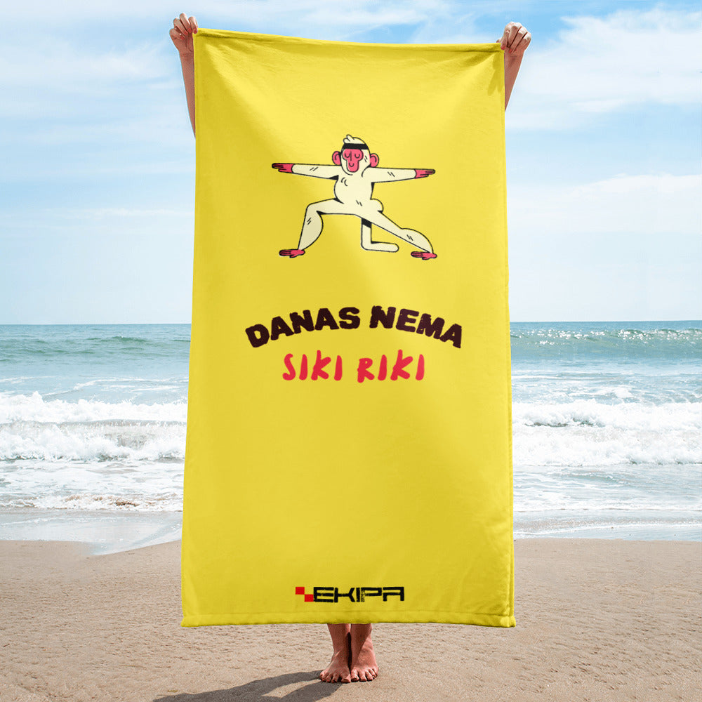 "Nema Siki Riki!" - Beach towel