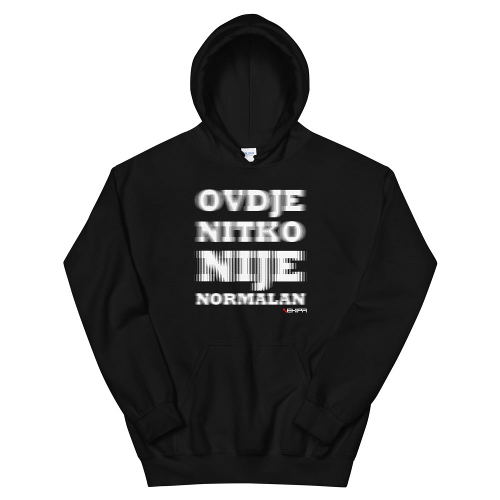 "Ovdje nitko nije normalan" - Hoodie