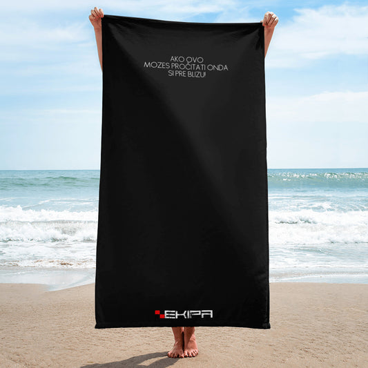 "Pre blizu" - beach towel